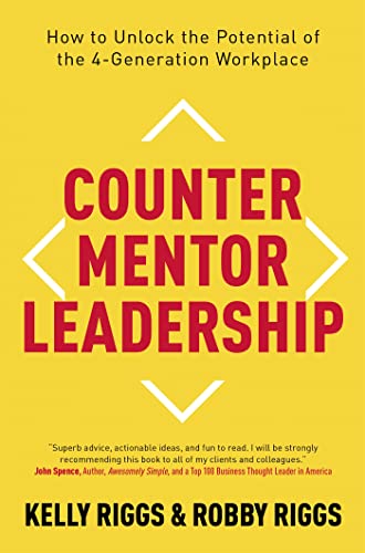 Imagen de archivo de Counter Mentor Leadership: How to Unlock the Potential of the 4-Generation Workplace a la venta por Once Upon A Time Books