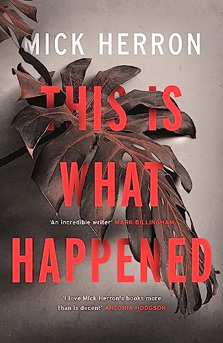 Stock image for This is What Happened: Mick Herron for sale by WorldofBooks