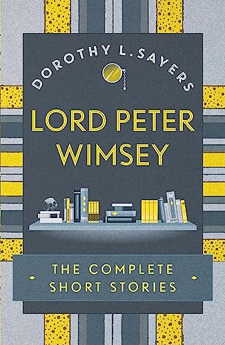 Beispielbild fr Lord Peter Wimsey Complete Short Stories zum Verkauf von PlumCircle