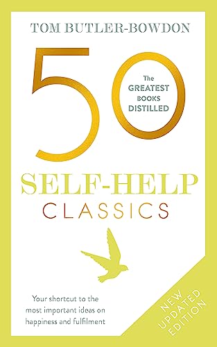 Imagen de archivo de 50 Self Help Classics 2nd Edition : Your Shortcut to the Most Important Ideas on Happiness and Fulfilment a la venta por Better World Books