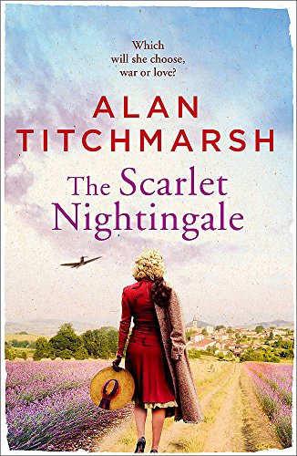 9781473658325: The Scarlet Nightingale: A thrilling wartime love story, perfect for fans of Kate Morton and Tracy Rees