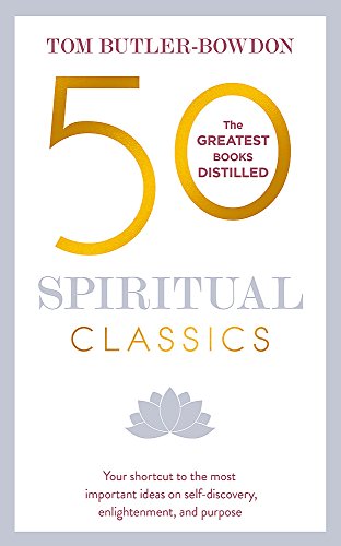 9781473658387: 50 Spiritual Classics: Your shortcut to the most important ideas on self-discovery, enlightenment, and purpose