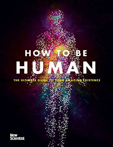 Imagen de archivo de How to Be Human : Consciousness, Language and 48 More Things That Make You You a la venta por Better World Books: West