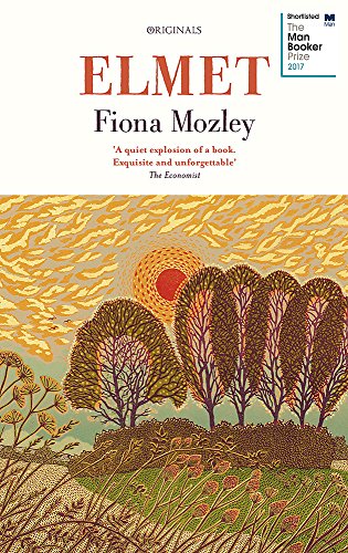 Imagen de archivo de Elmet: LONGLISTED FOR THE MAN BOOKER PRIZE 2017 [Paperback] [Aug 10, 2017] Mozley, Fiona a la venta por Seagull Books