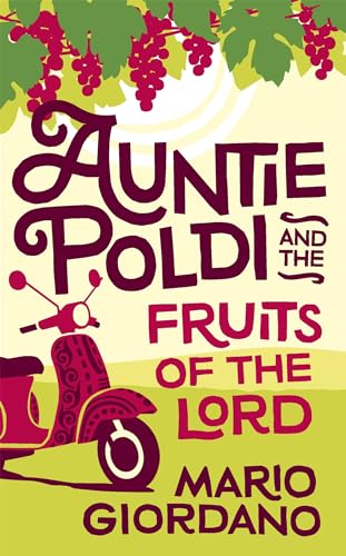 Beispielbild fr Auntie Poldi and the Fruits of the Lord zum Verkauf von Better World Books