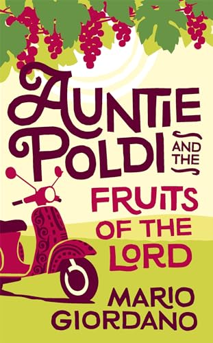 Stock image for Auntie Poldi and the Fruits of the Lord for sale by Better World Books: West