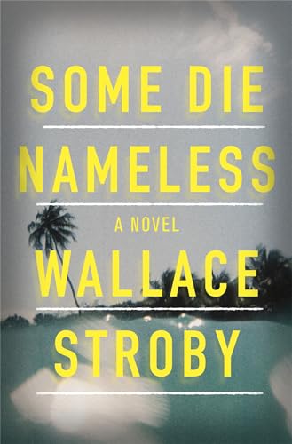 Stock image for Some Die Nameless: A stylish and tense thriller for sale by WorldofBooks