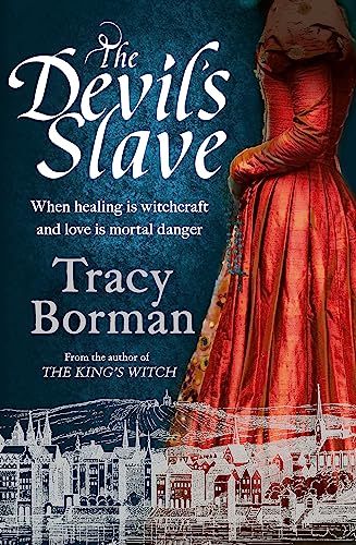 Stock image for The Devil's Slave: the stunning sequel to The King's Witch (The King's Witch Trilogy) for sale by WorldofBooks