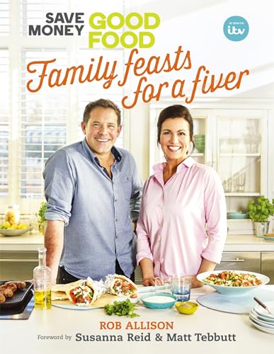 9781473662728: Save Money: Good Food - Family Feasts for a Fiver