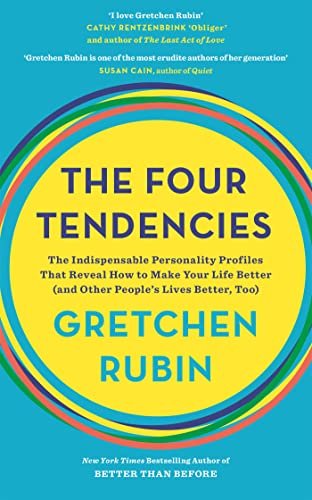 Stock image for The Four Tendencies: The Indispensable Personality Profiles That Reveal How to Make Your Life Better (and Other People's Lives Better, Too) for sale by WorldofBooks