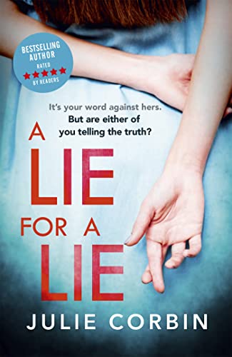 Beispielbild fr A Lie For A Lie: A completely riveting psychological thriller, for fans of Big Little Lies and The Rumour zum Verkauf von WorldofBooks