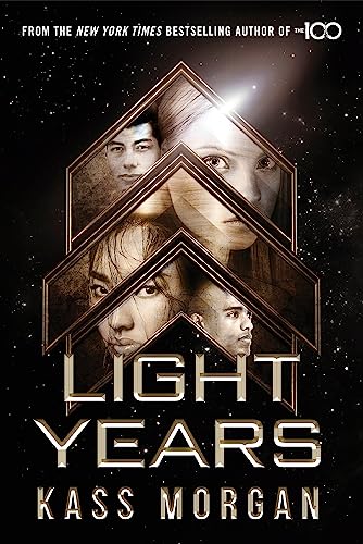 Beispielbild fr Light Years: the thrilling new novel from the author of The 100 series: Light Years Book One zum Verkauf von WorldofBooks