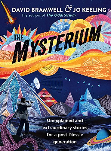 Stock image for The Mysterium: Unexplained and extraordinary stories for a post-Nessie generation for sale by Goldstone Books