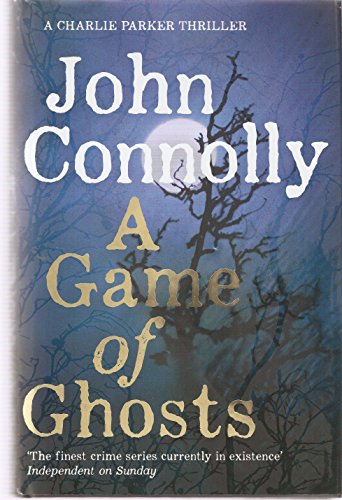 Imagen de archivo de A Game of Ghosts (Charlie Parker mystery) SIGNED limited edition a la venta por Goldstone Books