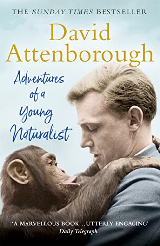 Beispielbild fr Adventures of a Young Naturalist: SIR DAVID ATTENBOROUGH'S ZOO QUEST EXPEDITIONS zum Verkauf von WorldofBooks