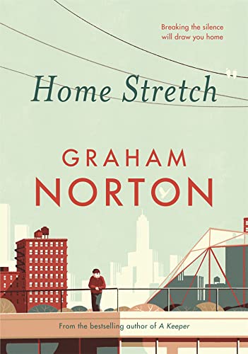 9781473665170: Home Stretch: THE SUNDAY TIMES BESTSELLER & WINNER OF THE AN POST IRISH POPULAR FICTION AWARDS