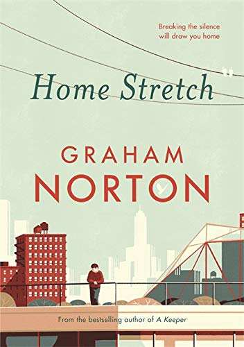 9781473665170: Home Stretch: THE SUNDAY TIMES BESTSELLER & WINNER OF THE AN POST IRISH POPULAR FICTION AWARD: THE SUNDAY TIMES BESTSELLER & WINNER OF THE AN POST IRISH POPULAR FICTION AWARDS