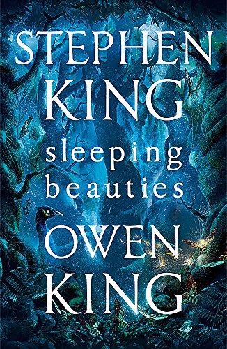 9781473665194: Sleeping Beauties: Stephen King and Owen King