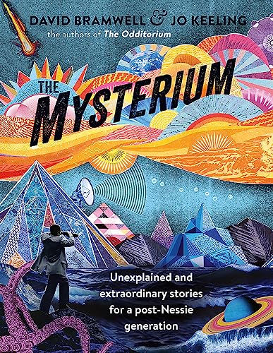 9781473665651: The Mysterium: Unexplained and extraordinary stories for a post-Nessie generation