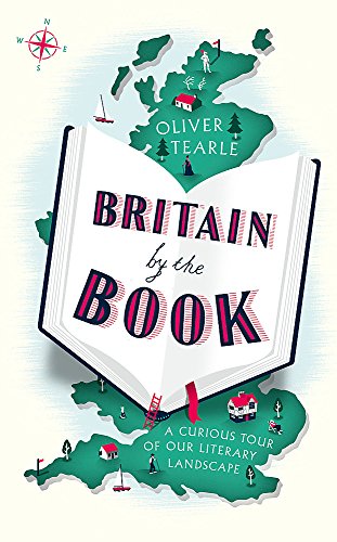 Imagen de archivo de Britain by the Book: A Curious Tour of Our Literary Landscape a la venta por WorldofBooks