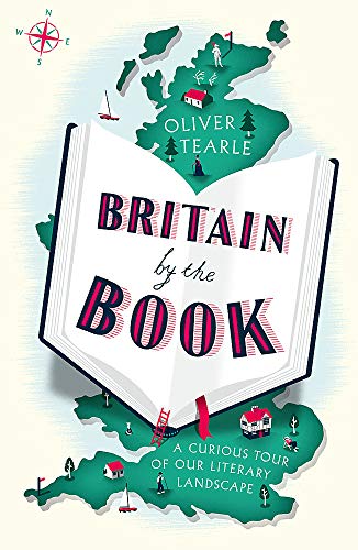 Beispielbild fr Britain by the Book: A Curious Tour of Our Literary Landscape zum Verkauf von PlumCircle