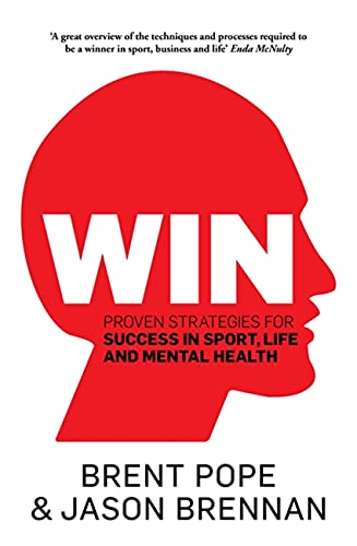 Beispielbild fr Win: Proven Strategies for Success in Sport, Life and Mental Health. zum Verkauf von Bookoutlet1