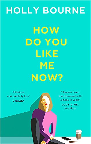 Stock image for How Do You Like Me Now?: The Must Read Book of 2018 for sale by SecondSale