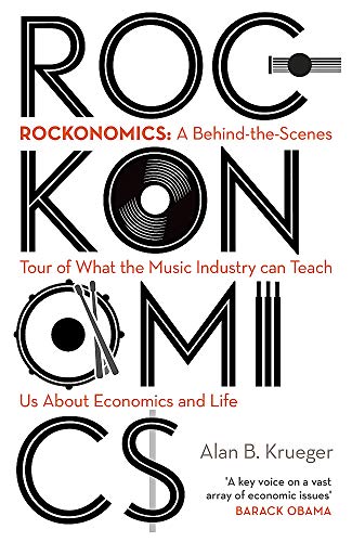 Beispielbild fr Rockonomics: What the Music Industry Can Teach Us About Economics (and Our Future) zum Verkauf von Bestsellersuk