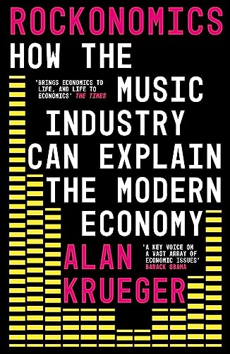 Beispielbild fr Rockonomics: What the Music Industry Can Teach Us About Economics (and Our Future) zum Verkauf von Goodwill Southern California