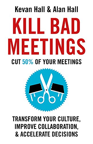 9781473668355: Kill Bad Meetings: Kevan Hall and Alan Hall