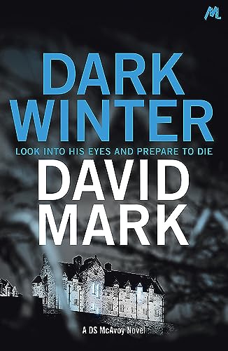 Beispielbild fr Dark Winter: The 1st DS McAvoy Novel zum Verkauf von WorldofBooks