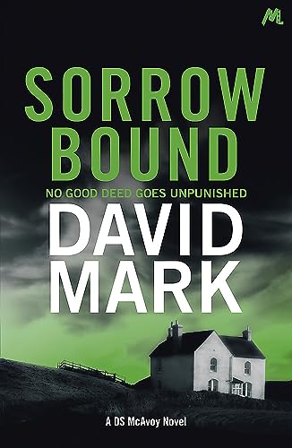 Imagen de archivo de Sorrow Bound: The 3rd DS McAvoy Novel a la venta por THE SAINT BOOKSTORE