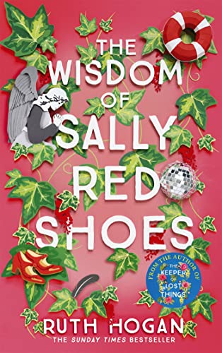 Beispielbild fr The Wisdom of Sally Red Shoes: The new novel from the author of The Keeper of Lost Things zum Verkauf von Bookoutlet1