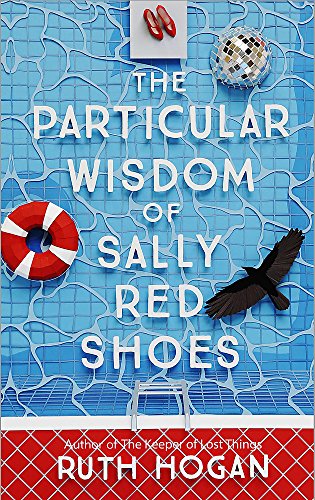 Stock image for The Wisdom of Sally Red Shoes: The new novel from the author of The Keeper of Lost Things for sale by Books From California