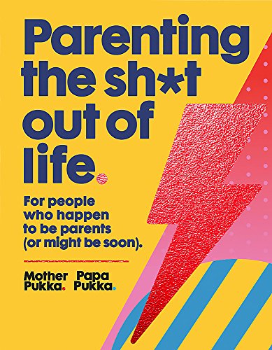 Beispielbild fr Parenting The Sh*t Out Of Life: The Sunday Times bestseller zum Verkauf von ThriftBooks-Dallas