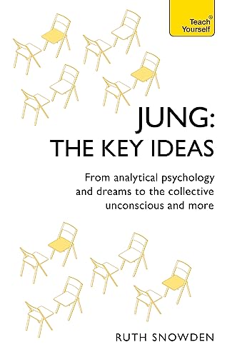 Stock image for Jung: The Key Ideas: From analytical psychology and dreams to the collective unconscious and more (TY Philosophy) for sale by WorldofBooks