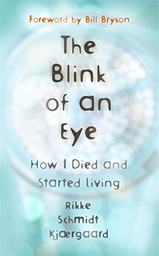 9781473669369: The Blink of an Eye: How I Died and Started Living