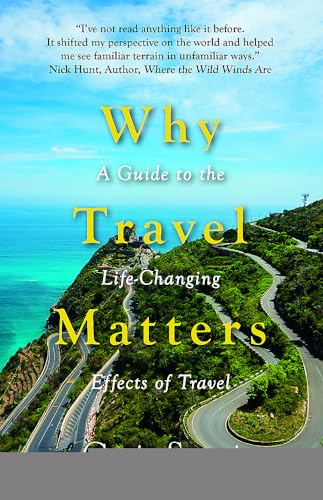 Stock image for Why Travel Matters for sale by Blackwell's