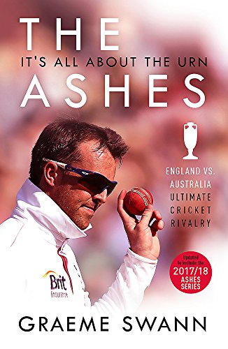 Beispielbild fr The Ashes: It's All About the Urn: England vs. Australia: ultimate cricket rivalry zum Verkauf von AwesomeBooks
