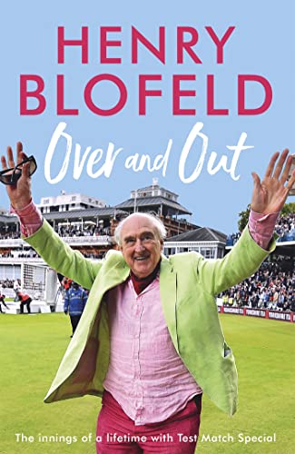 Imagen de archivo de Over and Out: My Innings of a Lifetime with Test Match Special: Memories of Test Match Special from a broadcasting icon a la venta por WorldofBooks
