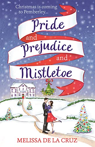 Stock image for Pride and Prejudice and Mistletoe for sale by Blackwell's