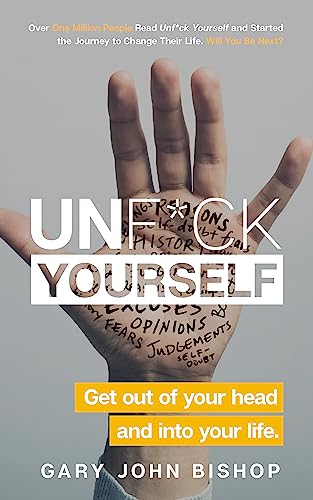Beispielbild fr Unfck Yourself Get out of your head and into your life zum Verkauf von PBShop.store UK