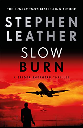 Stock image for Slow Burn: The 17th Spider Shepherd Thriller (The Spider Shepherd Thrillers) for sale by AwesomeBooks