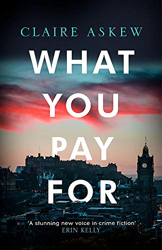 9781473673083: What You Pay For: Shortlisted for McIlvanney and CWA Awards