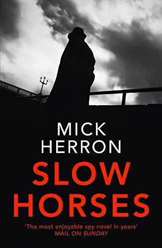 Beispielbild fr Slow Horses: Slough House Thriller 1 zum Verkauf von WorldofBooks