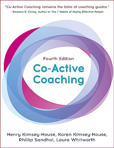 Stock image for Co-Active Coaching: The Proven Framework for Transformative Conversations at Work and in Life for sale by ThriftBooks-Atlanta