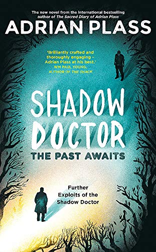 Stock image for Shadow Doctor: The Past Awaits (Shadow Doctor Series): Further Exploits of the Shadow Doctor for sale by WorldofBooks