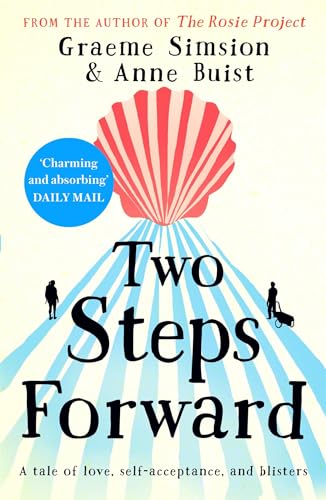 Stock image for Two Steps Forward : From the Author of the Rosie Project for sale by Better World Books