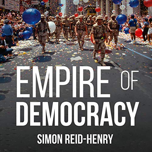 9781473675605: Empire of Democracy