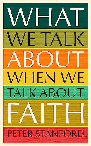 Stock image for What We Talk about when We Talk about Faith for sale by WorldofBooks